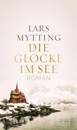 Abbildung von Mytting | Die Glocke im See | 1. Auflage | 2019 | beck-shop.de