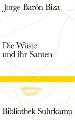Abbildung von Barón Biza | Die Wüste und ihr Samen | 1. Auflage | 2025 | beck-shop.de