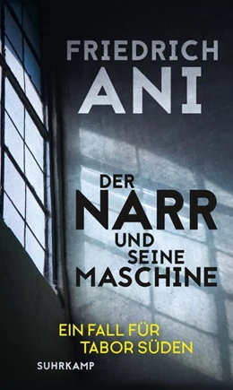 Abbildung von Ani | Der Narr und seine Maschine | 1. Auflage | 2018 | beck-shop.de