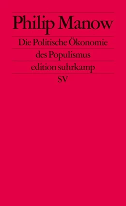 Abbildung von Manow | Die Politische Ökonomie des Populismus | 1. Auflage | 2018 | beck-shop.de