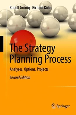 Abbildung von Grünig / Kühn | The Strategy Planning Process | 2. Auflage | 2018 | beck-shop.de