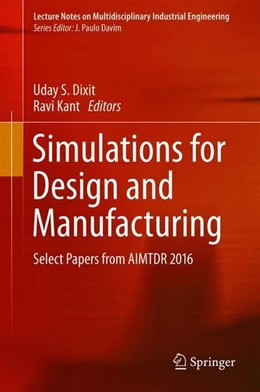 Abbildung von Dixit / Kant | Simulations for Design and Manufacturing | 1. Auflage | 2018 | beck-shop.de