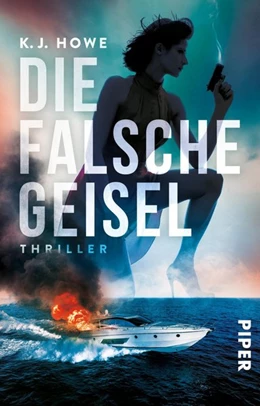 Abbildung von Howe | Die falsche Geisel | 1. Auflage | 2019 | beck-shop.de