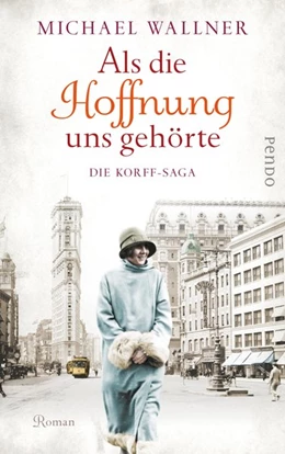 Abbildung von Wallner | Als die Hoffnung uns gehörte | 1. Auflage | 2019 | beck-shop.de