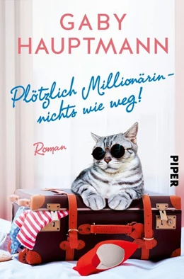Abbildung von Hauptmann | Plötzlich Millionärin - nichts wie weg! | 1. Auflage | 2018 | beck-shop.de