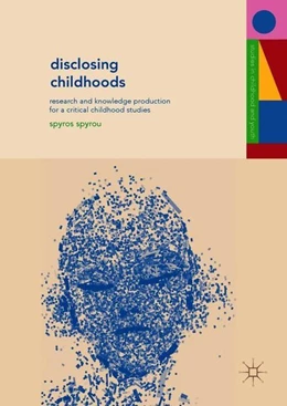 Abbildung von Spyrou | Disclosing Childhoods | 1. Auflage | 2018 | beck-shop.de