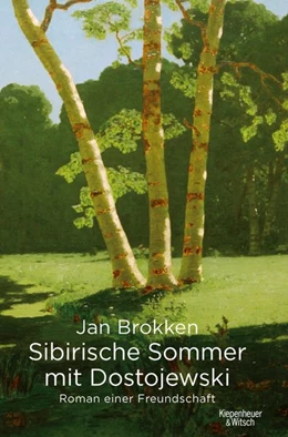 Abbildung von Brokken | Sibirische Sommer mit Dostojewski | 1. Auflage | 2018 | beck-shop.de