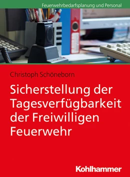 Abbildung von Schöneborn | Sicherstellung der Tagesverfügbarkeit der Freiwilligen Feuerwehr | 1. Auflage | 2025 | beck-shop.de