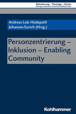 Abbildung von Lob-Hüdepohl / Eurich | Personzentrierung - Inklusion - Enabling Community | 1. Auflage | 2020 | beck-shop.de