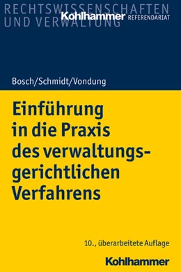 Abbildung von Bosch / Schmidt | Einführung in die Praxis des verwaltungsgerichtlichen Verfahrens | 10. Auflage | 2019 | beck-shop.de