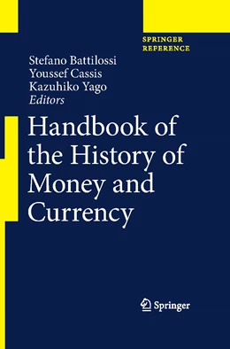 Abbildung von Battilossi / Cassis | Handbook of the History of Money and Currency | 1. Auflage | 2020 | beck-shop.de