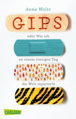 Abbildung von Woltz | Gips oder Wie ich an einem einzigen Tag die Welt reparierte | 1. Auflage | 2019 | beck-shop.de