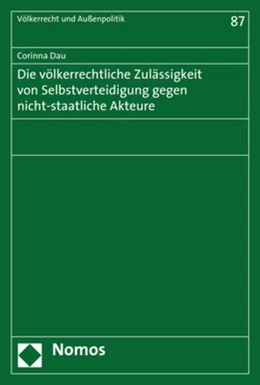 Abbildung von Dau | Die völkerrechtliche Zulässigkeit von Selbstverteidigung gegen nicht-staatliche Akteure | 1. Auflage | 2018 | 87 | beck-shop.de