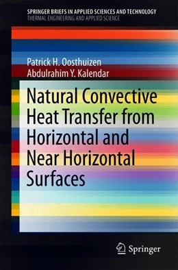 Abbildung von Oosthuizen / Kalendar | Natural Convective Heat Transfer from Horizontal and Near Horizontal Surfaces | 1. Auflage | 2018 | beck-shop.de
