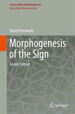 Abbildung von Piotrowski | Morphogenesis of the Sign | 2. Auflage | 2018 | beck-shop.de