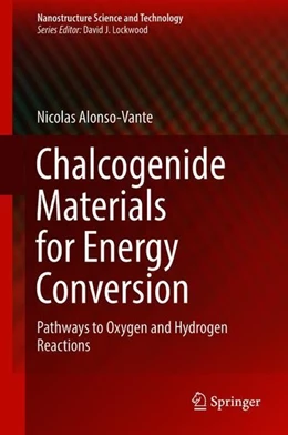 Abbildung von Alonso-Vante | Chalcogenide Materials for Energy Conversion | 1. Auflage | 2018 | beck-shop.de