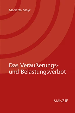 Abbildung von Mayr | Das Veräußerungs- und Belastungsverbot | 1. Auflage | 2018 | beck-shop.de