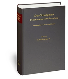 Abbildung von Schneider / Kramer | Das Grundgesetz. Dokumentation seiner Entstehung / Band 22: Artikel 86 bis 91 | 1. Auflage | 2018 | beck-shop.de