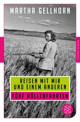 Abbildung von Gellhorn | Reisen mit mir und einem Anderen | 1. Auflage | 2018 | beck-shop.de