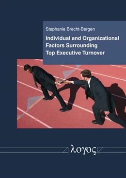 Abbildung von Brecht-Bergen | Individual and Organizational Factors Surrounding Top Executive Turnover | 1. Auflage | 2018 | beck-shop.de