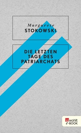 Abbildung von Stokowski | Die letzten Tage des Patriarchats | 1. Auflage | 2018 | beck-shop.de