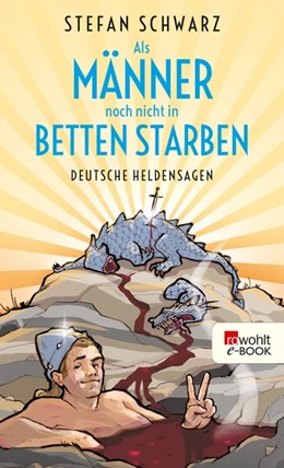 Abbildung von Schwarz | Als Männer noch nicht in Betten starben | 1. Auflage | 2018 | beck-shop.de
