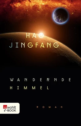 Abbildung von Jingfang | Wandernde Himmel | 1. Auflage | 2018 | beck-shop.de