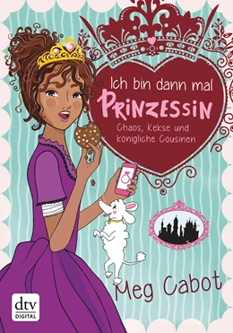 Abbildung von Cabot | Ich bin dann mal Prinzessin - Chaos, Kekse und königliche Cousinen | 1. Auflage | 2018 | beck-shop.de