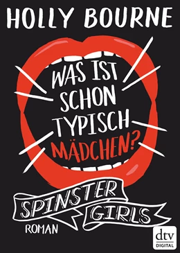 Abbildung von Bourne | Spinster Girls - Was ist schon typisch Mädchen? | 1. Auflage | 2018 | beck-shop.de