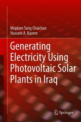 Abbildung von Chaichan / Kazem | Generating Electricity Using Photovoltaic Solar Plants in Iraq | 1. Auflage | 2018 | beck-shop.de