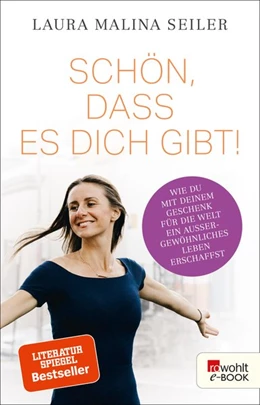 Abbildung von Seiler | Schön, dass es dich gibt! | 1. Auflage | 2018 | beck-shop.de