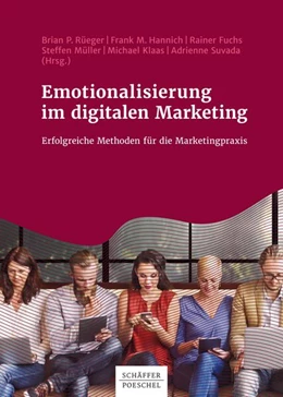 Abbildung von Rüeger / Hannich | Emotionalisierung im digitalen Marketing | 1. Auflage | 2018 | beck-shop.de