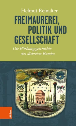 Abbildung von Reinalter | Freimaurerei, Politik und Gesellschaft | 1. Auflage | 2018 | beck-shop.de