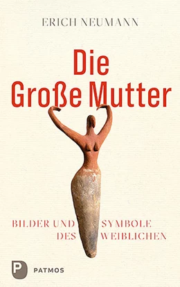 Abbildung von Neumann | Die Große Mutter | 1. Auflage | 2021 | beck-shop.de