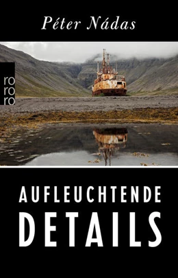Abbildung von Nádas | Aufleuchtende Details | 1. Auflage | 2019 | beck-shop.de