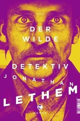 Abbildung von Lethem | Der wilde Detektiv | 1. Auflage | 2019 | beck-shop.de