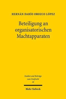 Abbildung von Orozco López | Beteiligung an organisatorischen Machtapparaten | 1. Auflage | 2018 | 20 | beck-shop.de