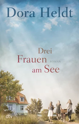 Abbildung von Heldt | Drei Frauen am See | 12. Auflage | 2018 | 1 | beck-shop.de