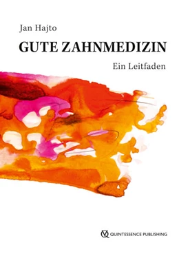 Abbildung von Hajtó | Gute Zahnmedizin | 1. Auflage | 2018 | beck-shop.de