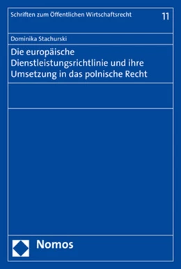 Abbildung von Stachurski | Die europäische Dienstleistungsrichtlinie und ihre Umsetzung in das polnische Recht | 1. Auflage | 2018 | 11 | beck-shop.de