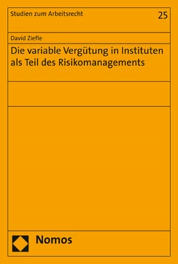 Abbildung von Ziefle | Die variable Vergütung in Instituten als Teil des Risikomanagements | 1. Auflage | 2018 | 25 | beck-shop.de