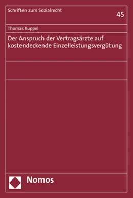 Abbildung von Ruppel | Der Anspruch der Vertragsärzte auf kostendeckende Einzelleistungsvergütung | 1. Auflage | 2018 | 45 | beck-shop.de