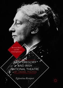 Abbildung von Remport | Lady Gregory and Irish National Theatre | 1. Auflage | 2018 | beck-shop.de