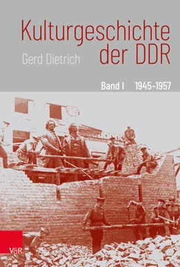 Abbildung von Dietrich | Kulturgeschichte der DDR. 3 Bände | 1. Auflage | 2018 | beck-shop.de