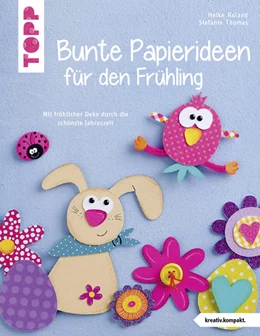 Abbildung von Roland / Thomas | Bunte Papierideen für den Frühling (kreativ.kompakt) | 1. Auflage | 2018 | beck-shop.de