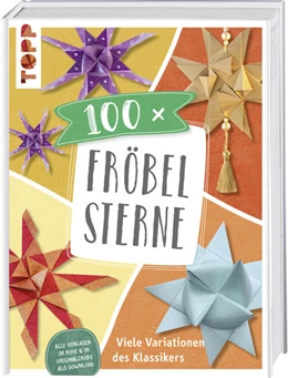 Abbildung von 100 x Fröbelsterne | 1. Auflage | 2018 | beck-shop.de