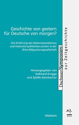 Abbildung von Knigge / Steinbacher | Geschichte von gestern für Deutsche von morgen? | 1. Auflage | 2019 | beck-shop.de