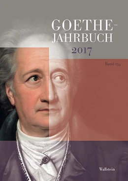 Abbildung von Ammon / Golz | Goethe-Jahrbuch 134, 2017 | 1. Auflage | 2018 | beck-shop.de