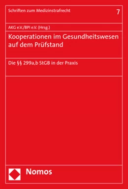 Abbildung von Verein Arzneimittel und Kooperation im Gesundheitswesen AKG e. V. / Bundesverband der Pharmazeutischen Industrie e. V. (BPI) | Kooperationen im Gesundheitswesen auf dem Prüfstand | 1. Auflage | 2018 | 7 | beck-shop.de