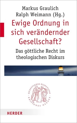 Abbildung von Graulich / Weimann | Ewige Ordnung in sich verändernder Gesellschaft? | 1. Auflage | 2018 | beck-shop.de